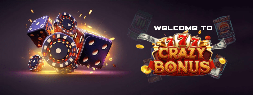 welcome to Crazy Bonus 777 platform